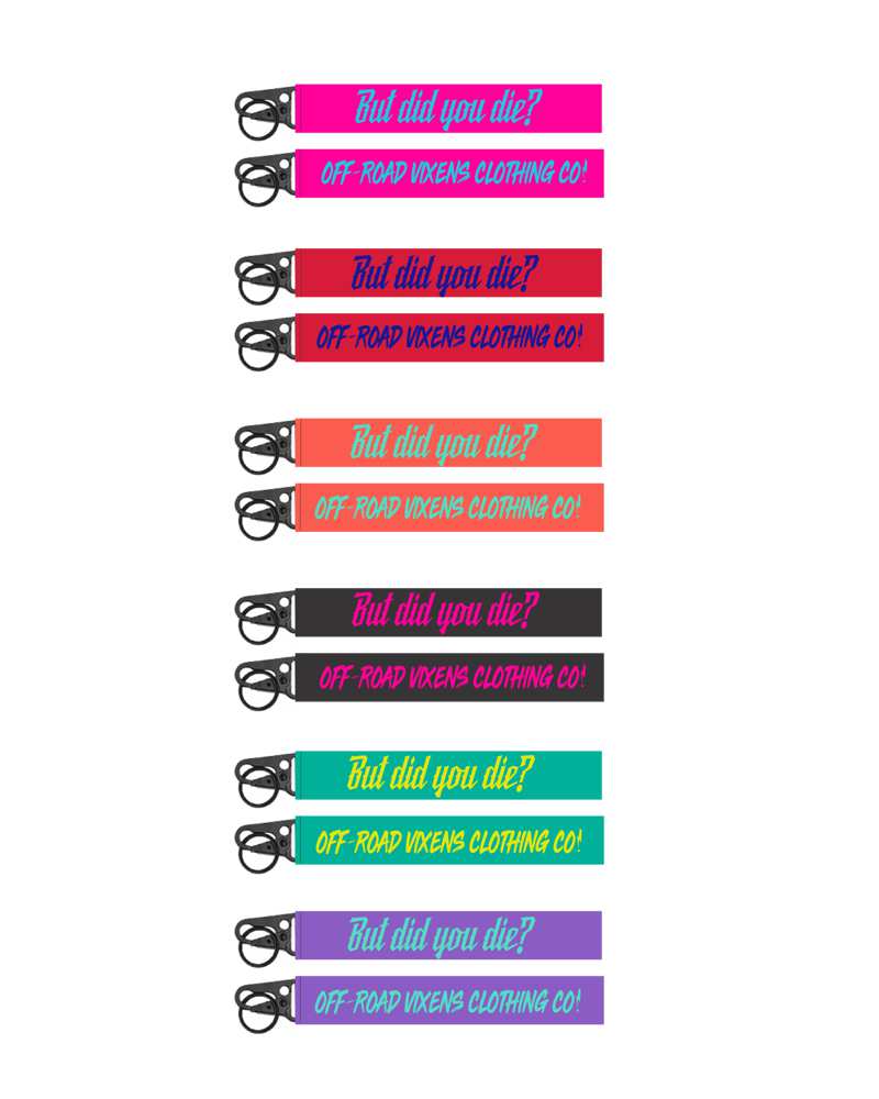But Did You Die? Keychain