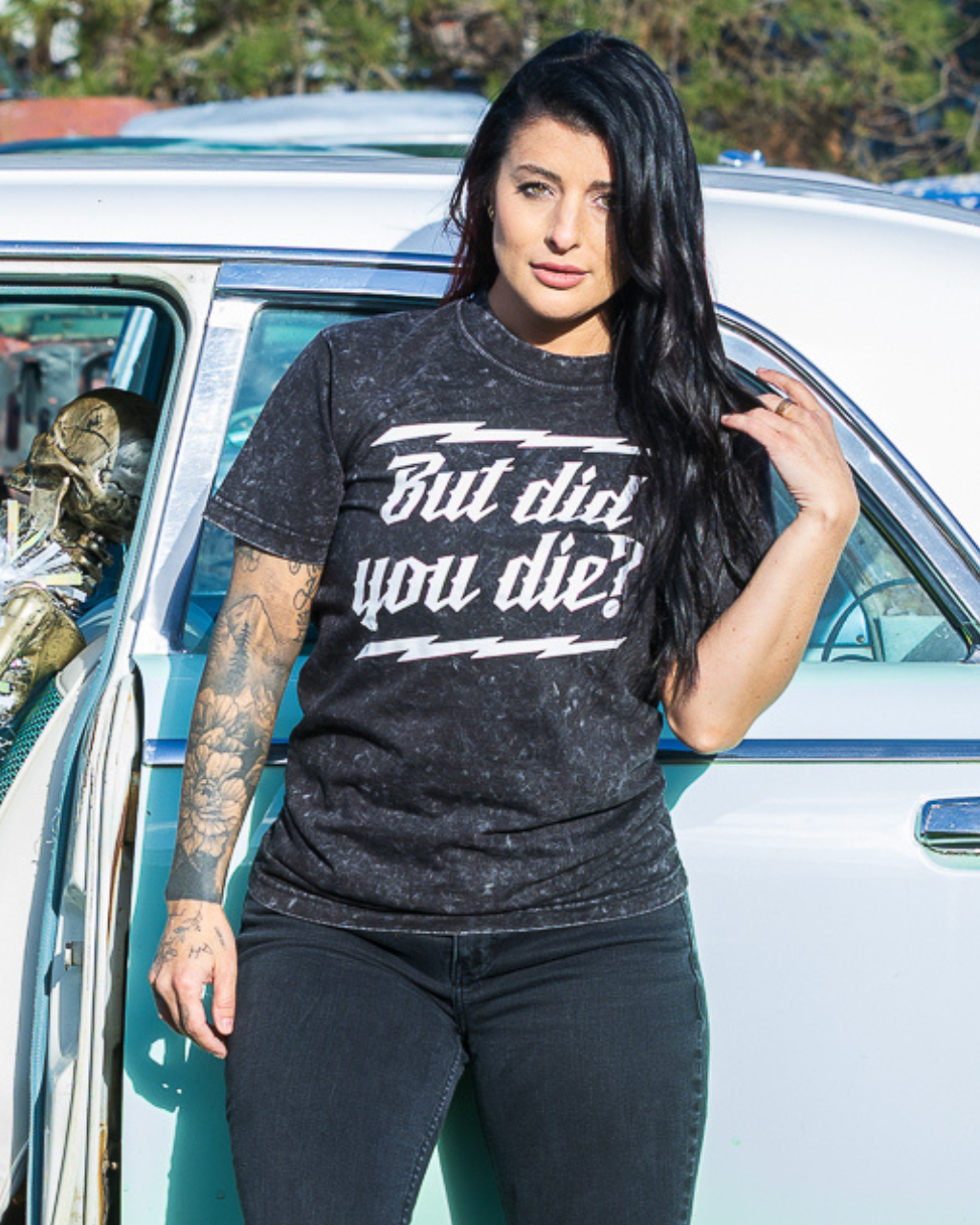 But Did You Die? Mineral Wash Tee